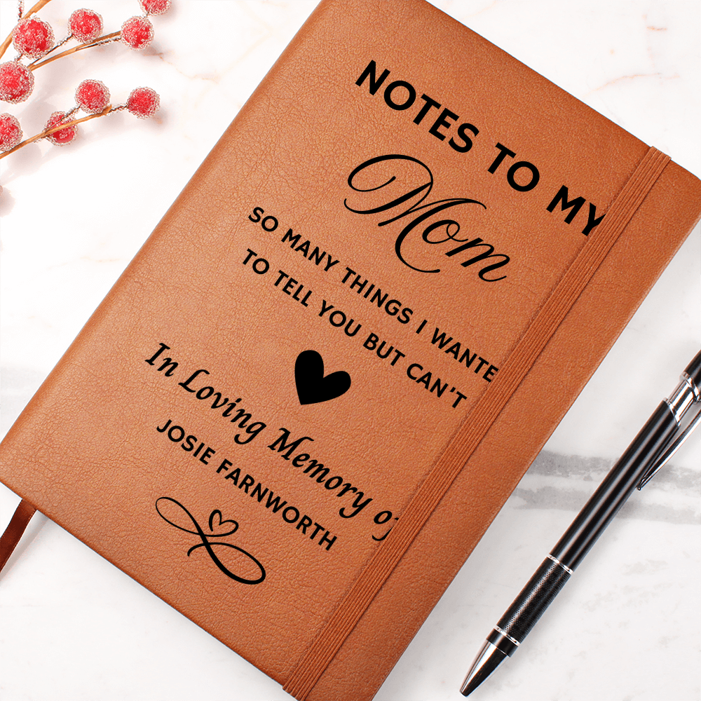 Notes to My Mom Memorial Leather Journal