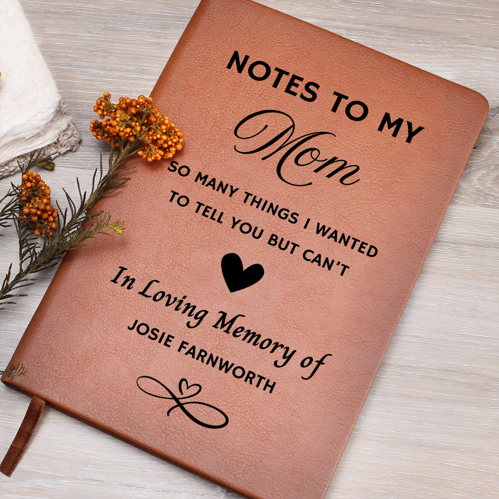 Notes to My Mom Memorial Leather Journal