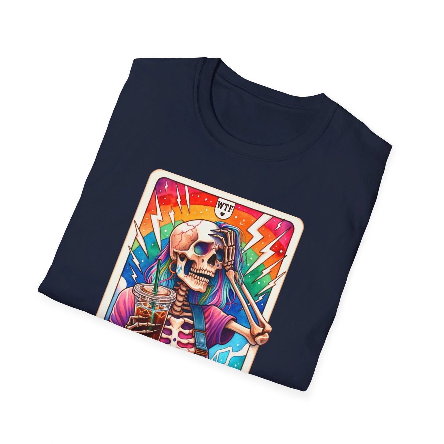 WTF Last Nerve Skeleton Tarot T Shirt