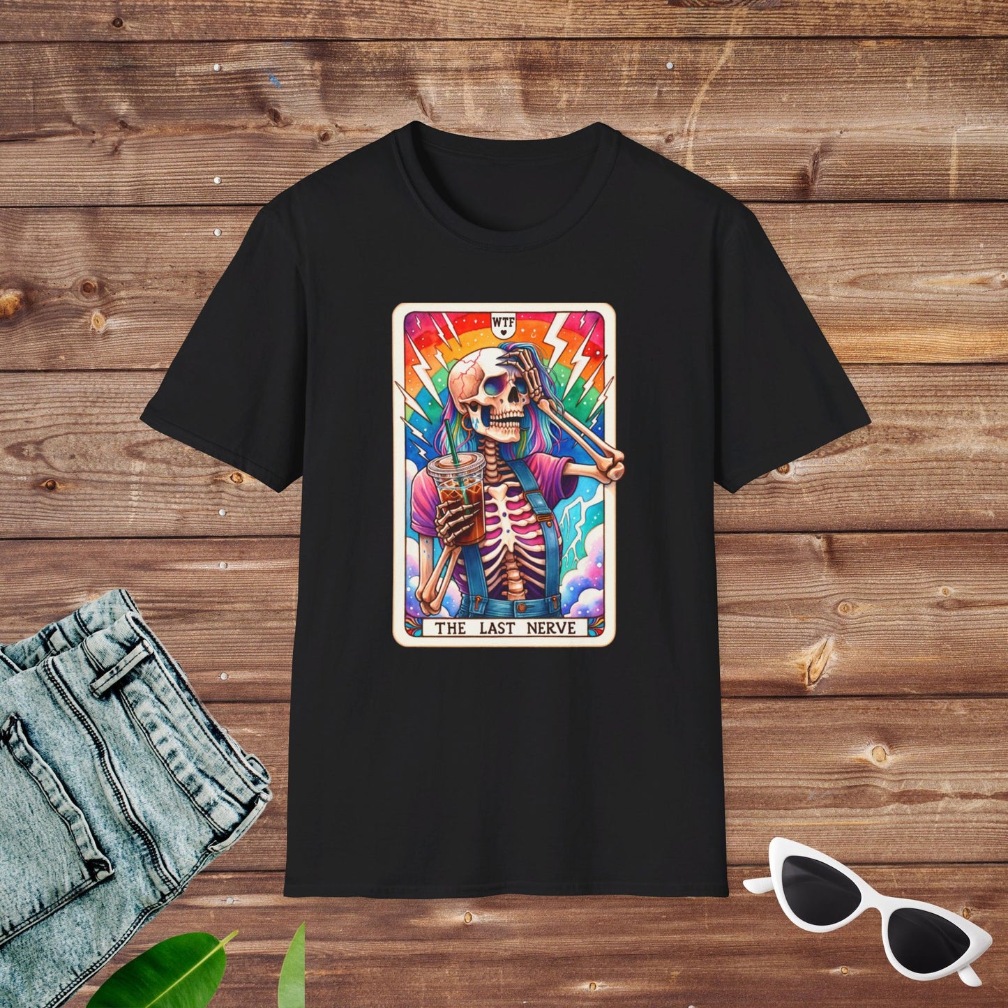 WTF Last Nerve Skeleton Tarot T Shirt